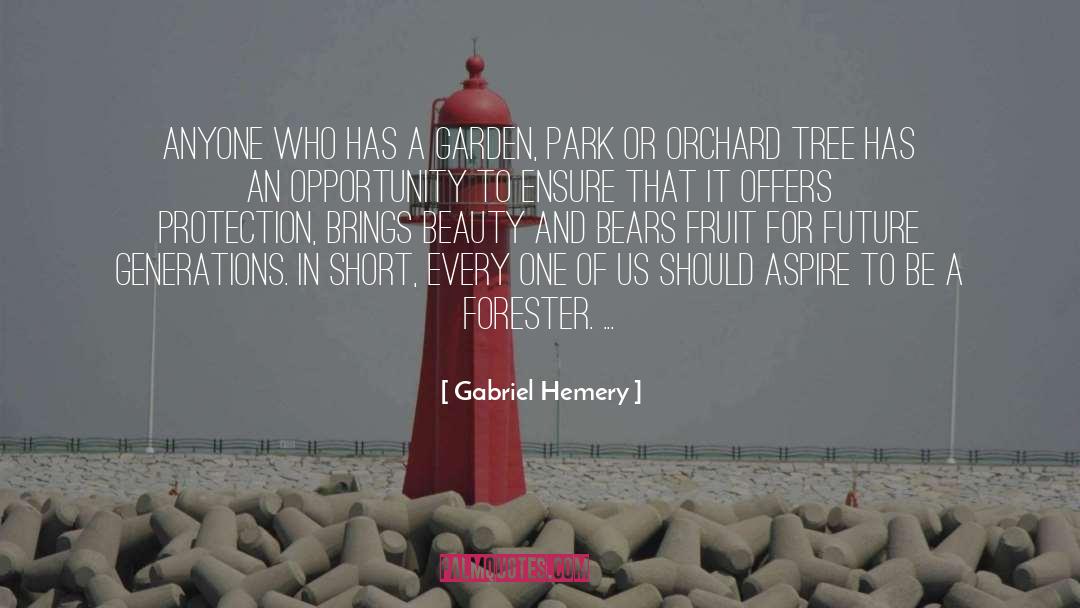 Gabriel Hemery Quotes: Anyone who has a garden,