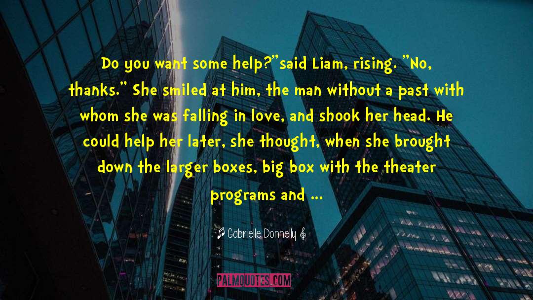 Gabrielle Donnelly Quotes: Do you want some help?