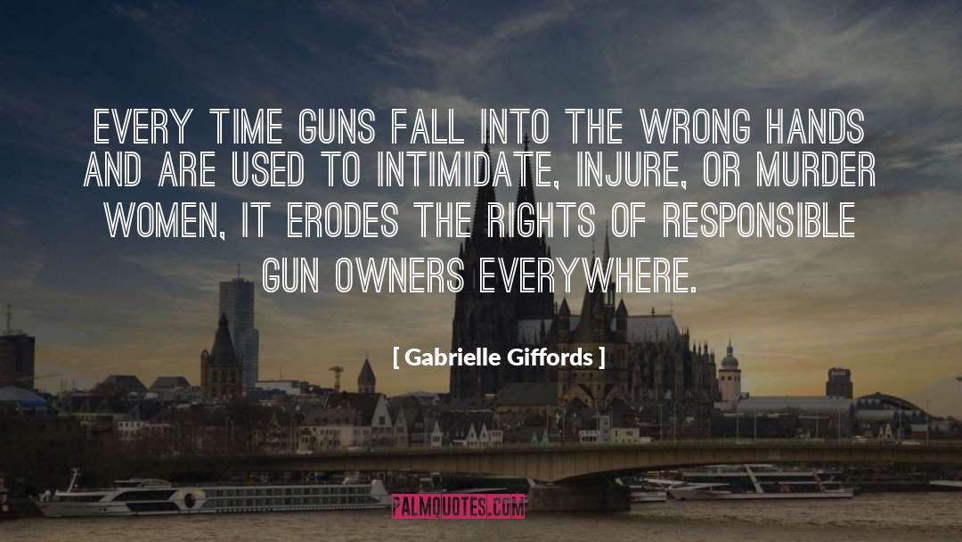 Gabrielle Giffords Quotes: Every time guns fall into