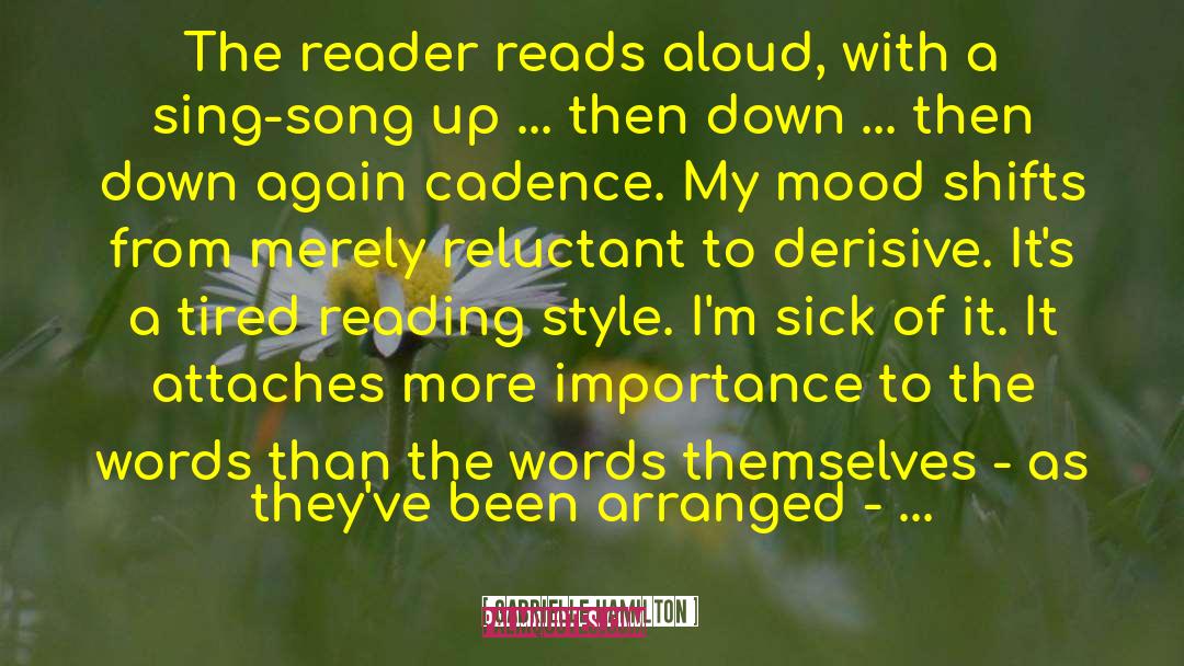 Gabrielle Hamilton Quotes: The reader reads aloud, with