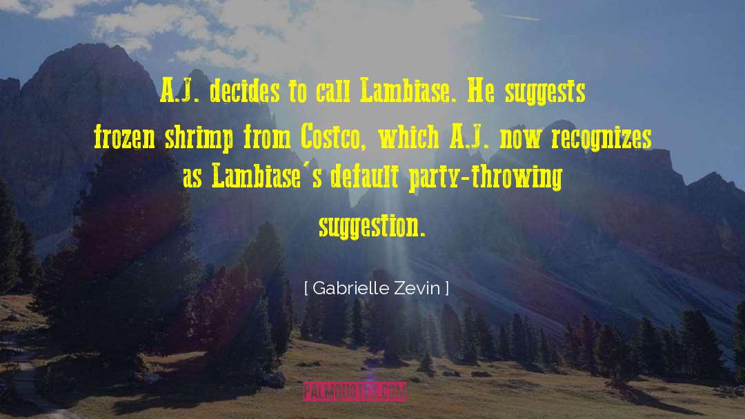 Gabrielle Zevin Quotes: A.J. decides to call Lambiase.