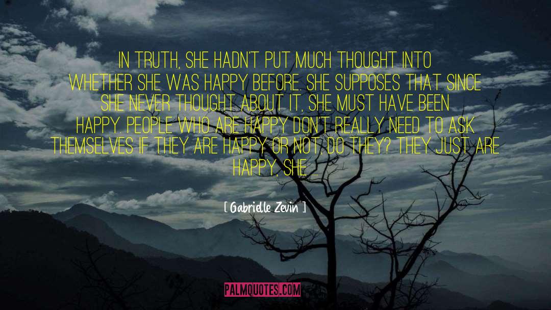 Gabrielle Zevin Quotes: In truth, she hadn't put