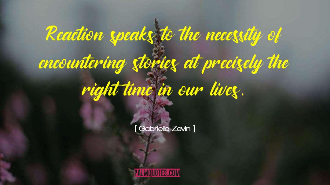 Gabrielle Zevin Quotes: Reaction speaks to the necessity