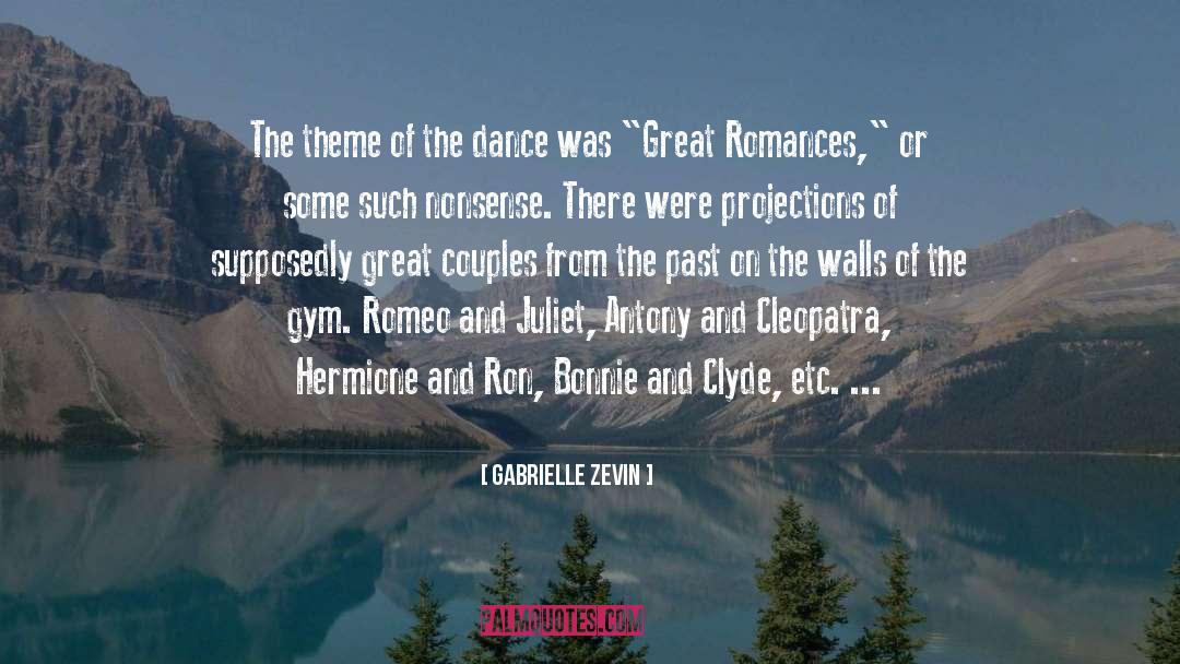 Gabrielle Zevin Quotes: The theme of the dance