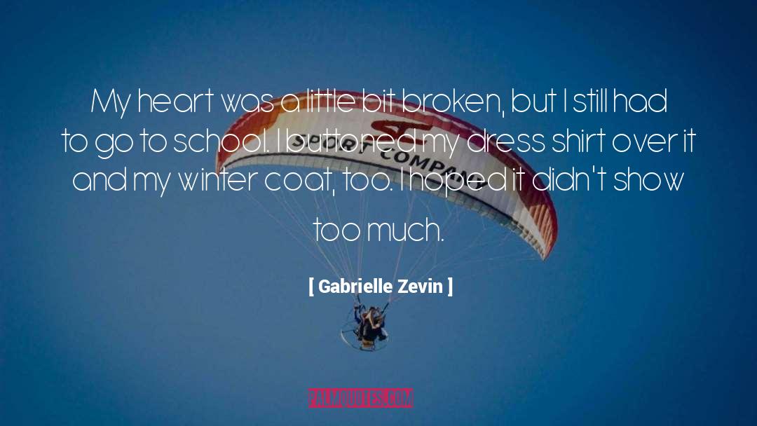 Gabrielle Zevin Quotes: My heart was a little