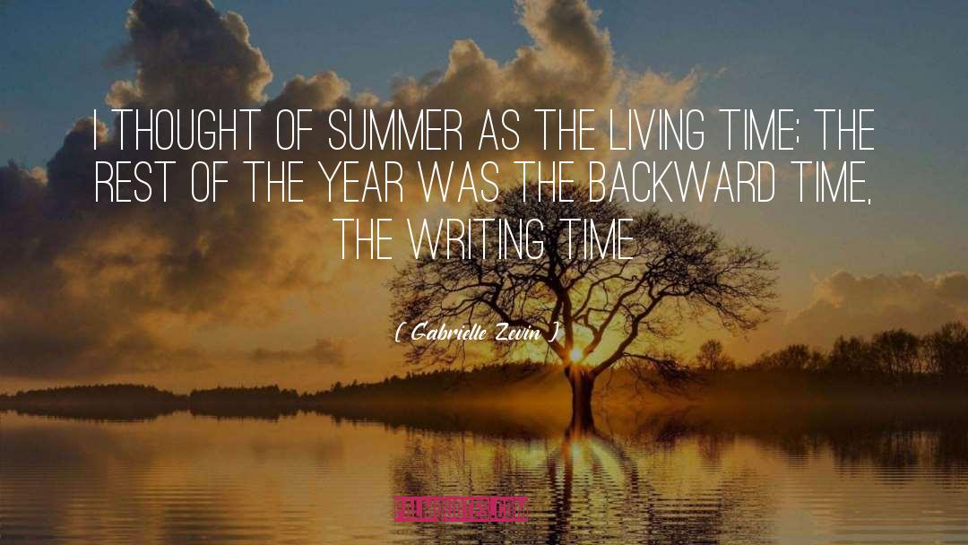 Gabrielle Zevin Quotes: I thought of summer as