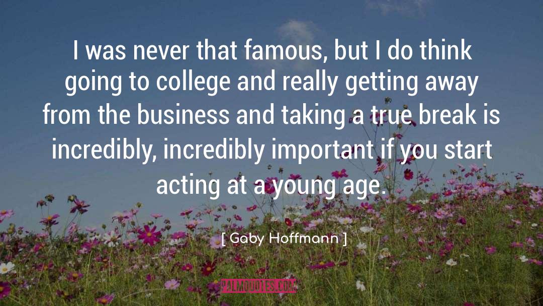 Gaby Hoffmann Quotes: I was never that famous,