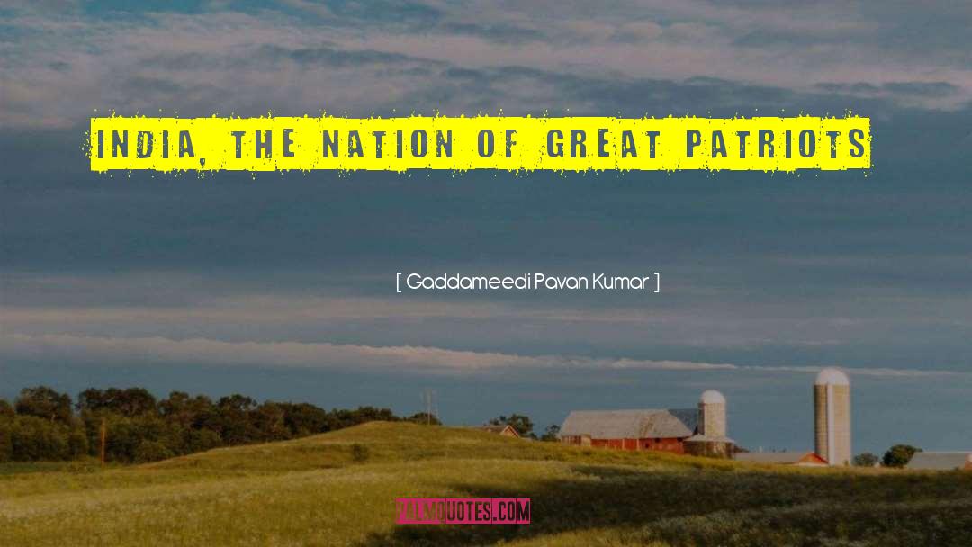 Gaddameedi Pavan Kumar Quotes: India, the nation of Great