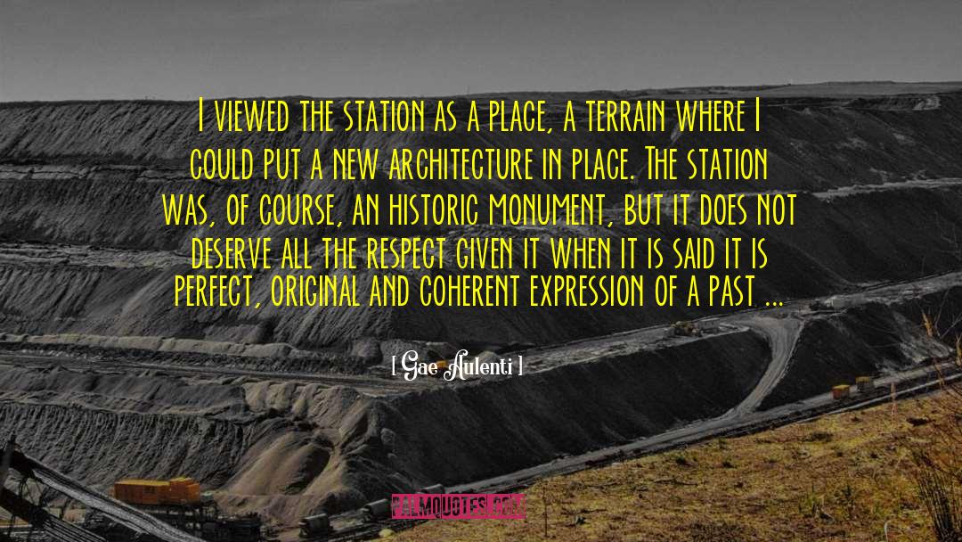 Gae Aulenti Quotes: I viewed the station as