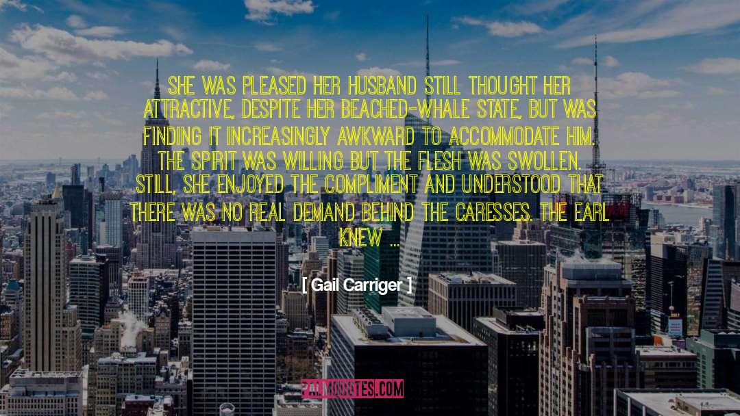 Gail Carriger Quotes: She was pleased her husband