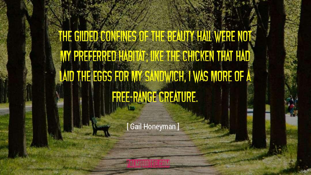 Gail Honeyman Quotes: The gilded confines of the