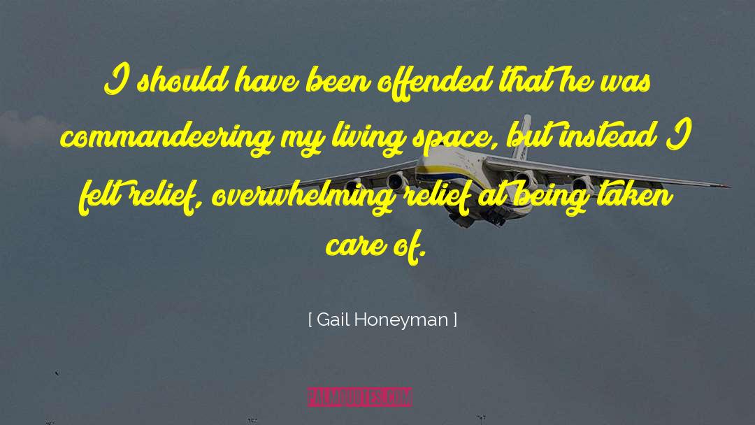 Gail Honeyman Quotes: I should have been offended