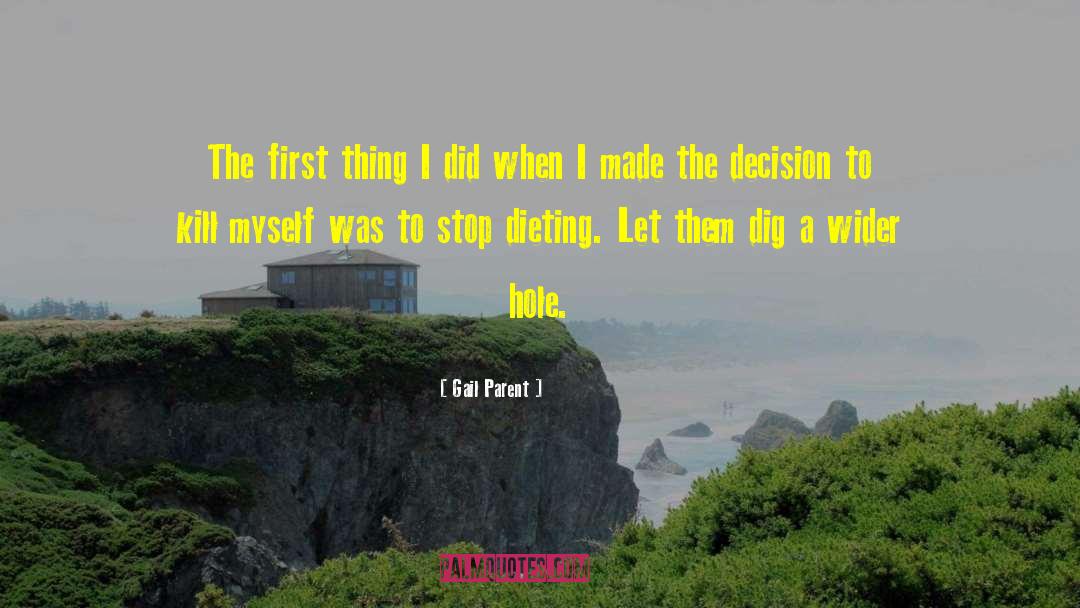 Gail Parent Quotes: The first thing I did