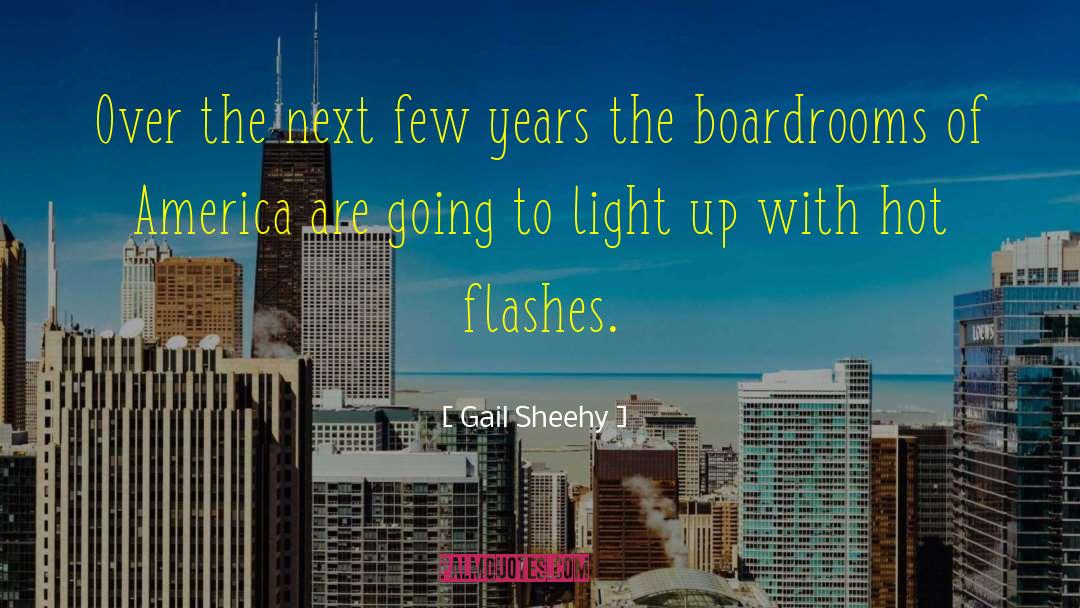 Gail Sheehy Quotes: Over the next few years