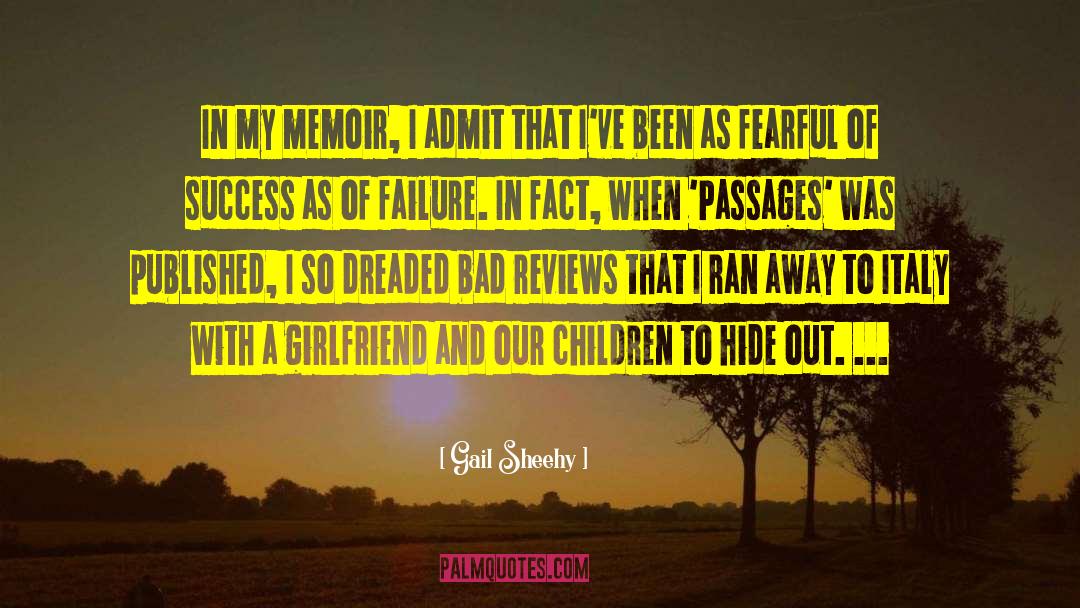 Gail Sheehy Quotes: In my memoir, I admit