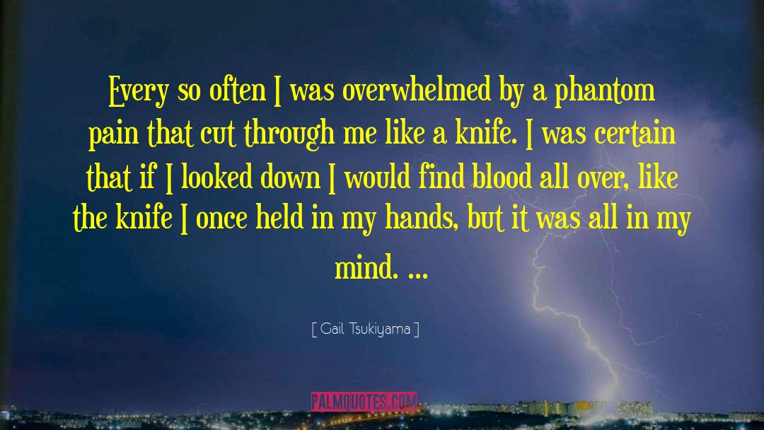Gail Tsukiyama Quotes: Every so often I was