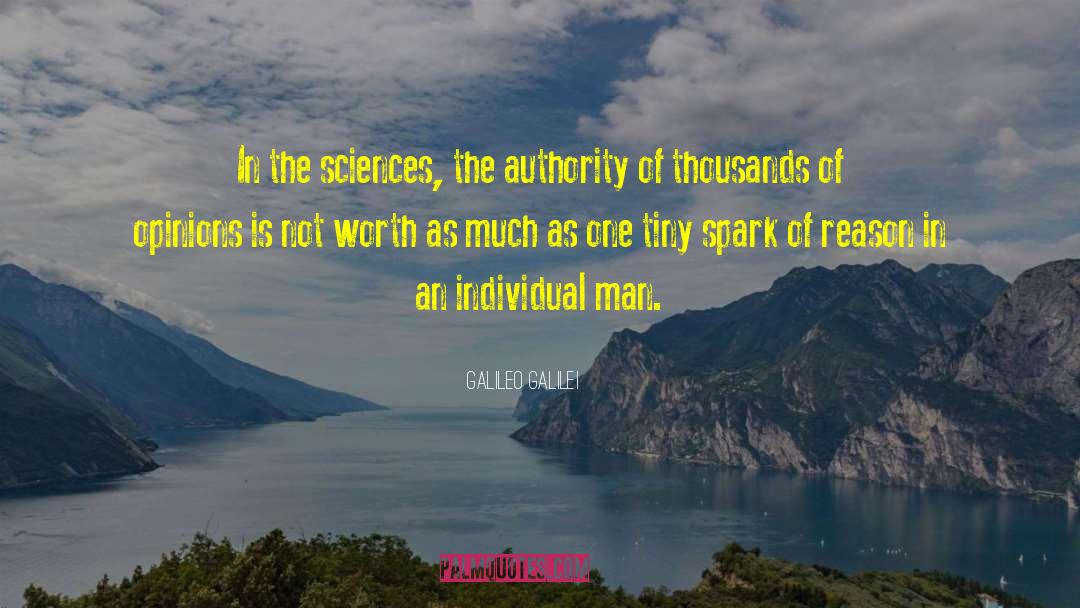 Galileo Galilei Quotes: In the sciences, the authority
