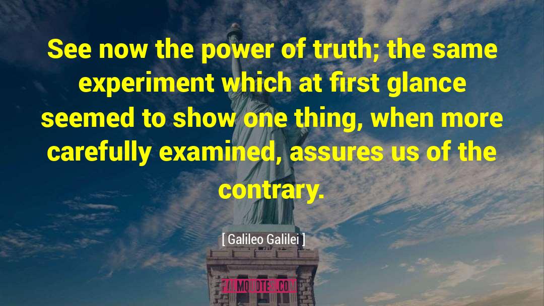 Galileo Galilei Quotes: See now the power of