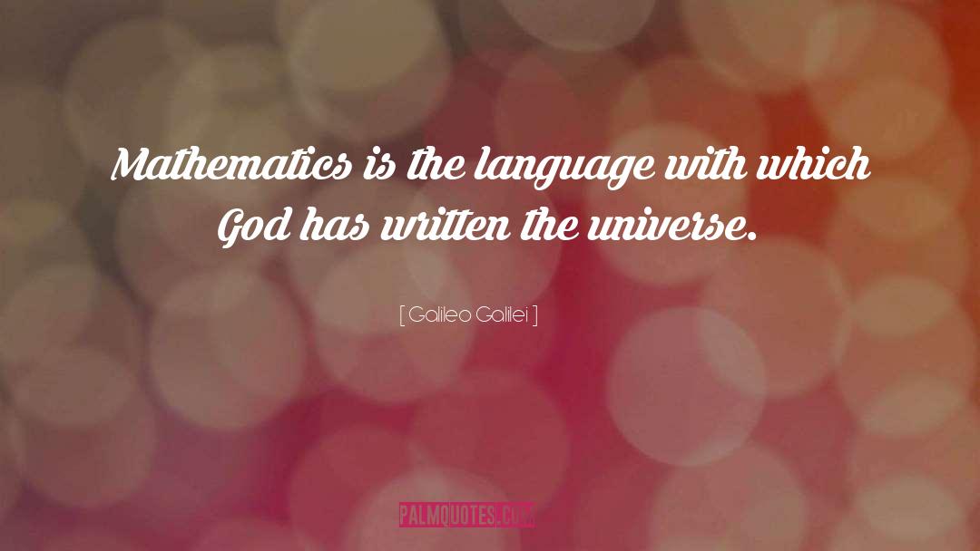 Galileo Galilei Quotes: Mathematics is the language with