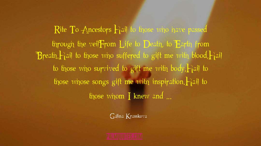 Galina Krasskova Quotes: Rite To Ancestors:<br /><br />Hail