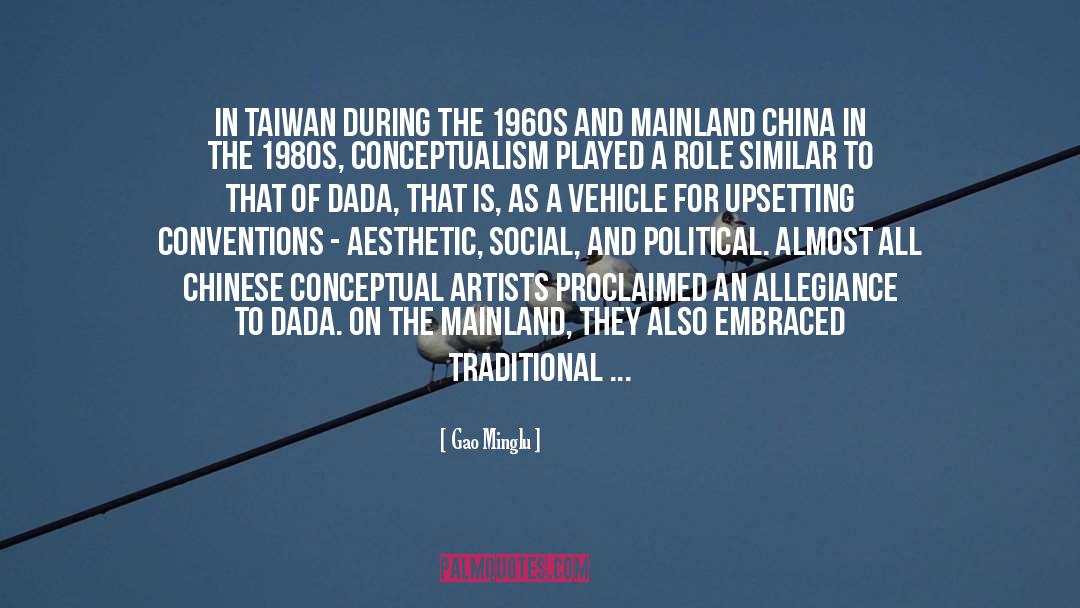 Gao Minglu Quotes: In Taiwan during the 1960s