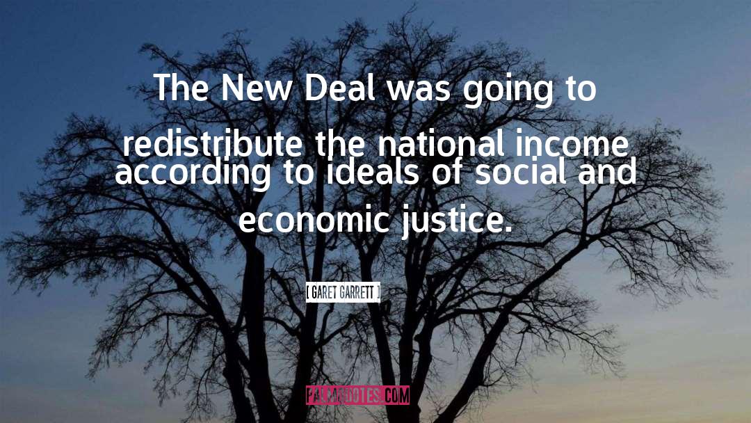 Garet Garrett Quotes: The New Deal was going