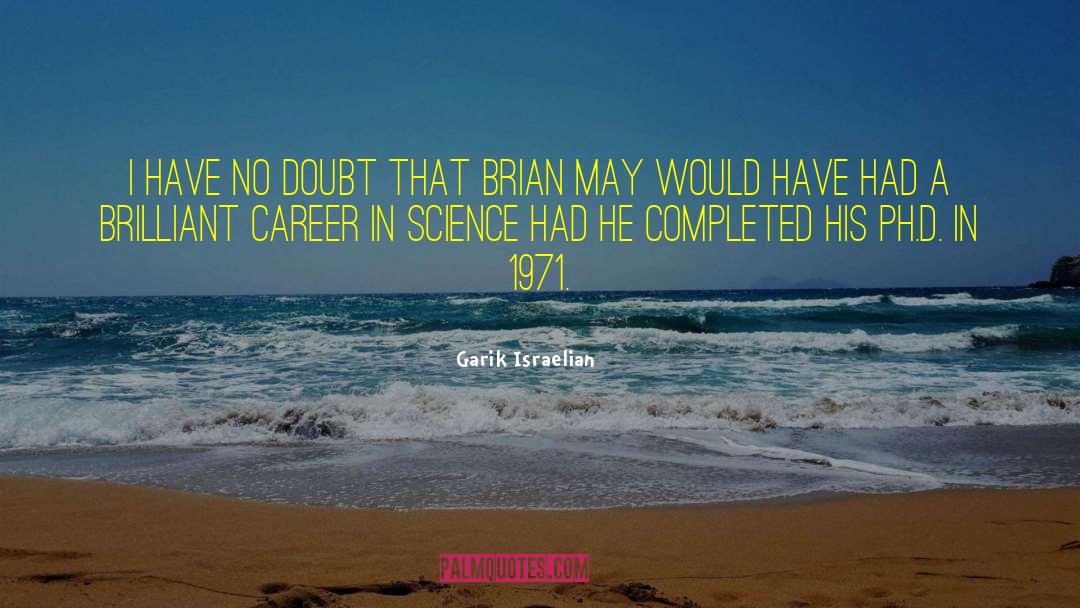 Garik Israelian Quotes: I have no doubt that