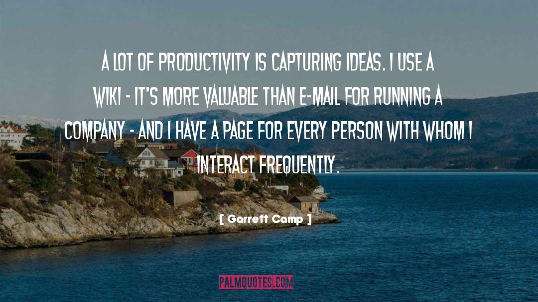 Garrett Camp Quotes: A lot of productivity is