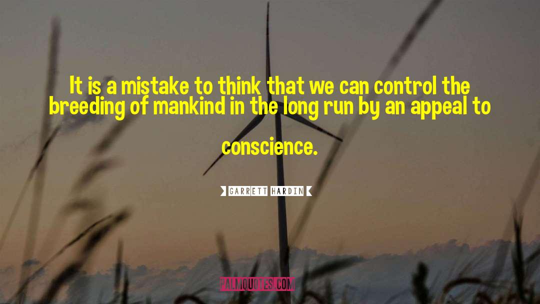 Garrett Hardin Quotes: It is a mistake to