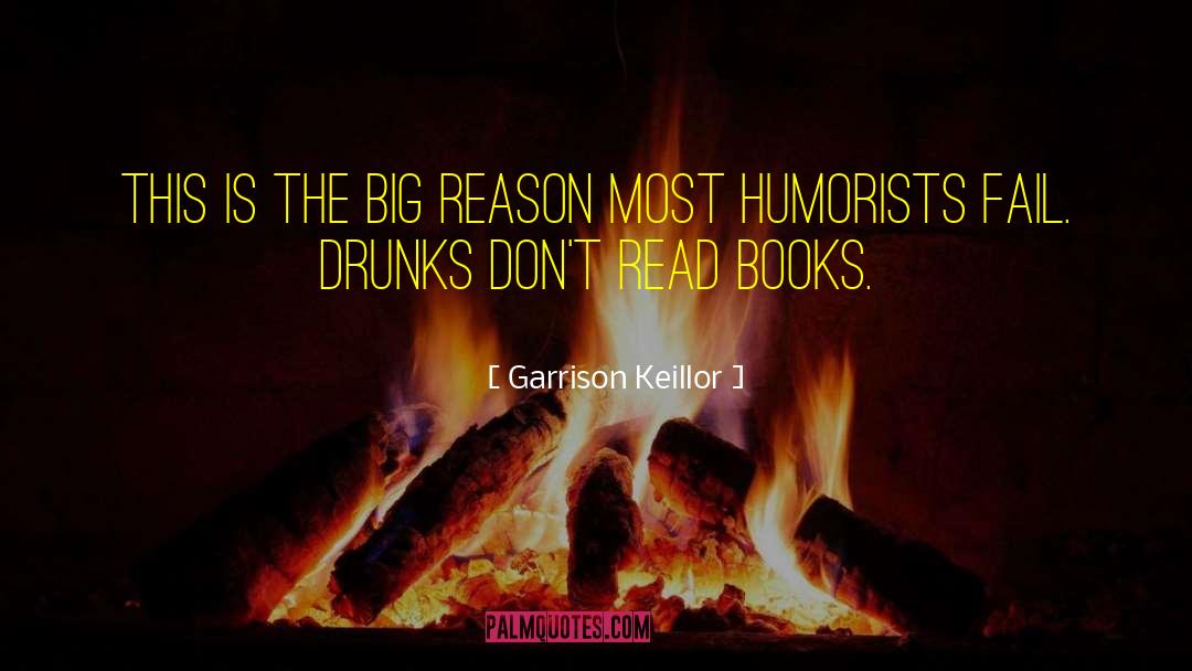 Garrison Keillor Quotes: This is the big reason