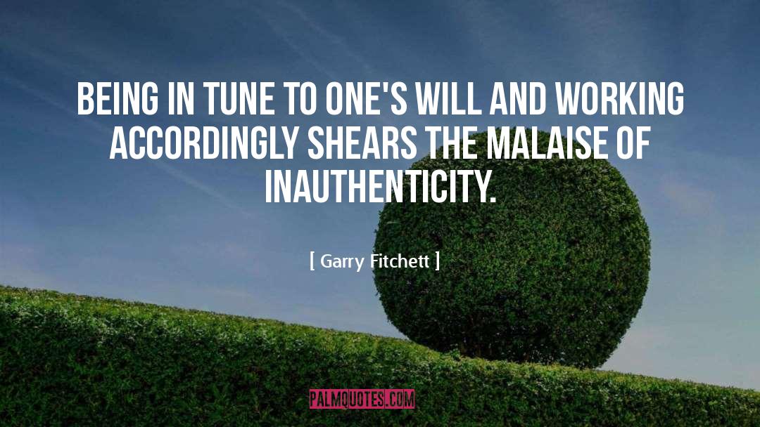 Garry Fitchett Quotes: Being in tune to one's