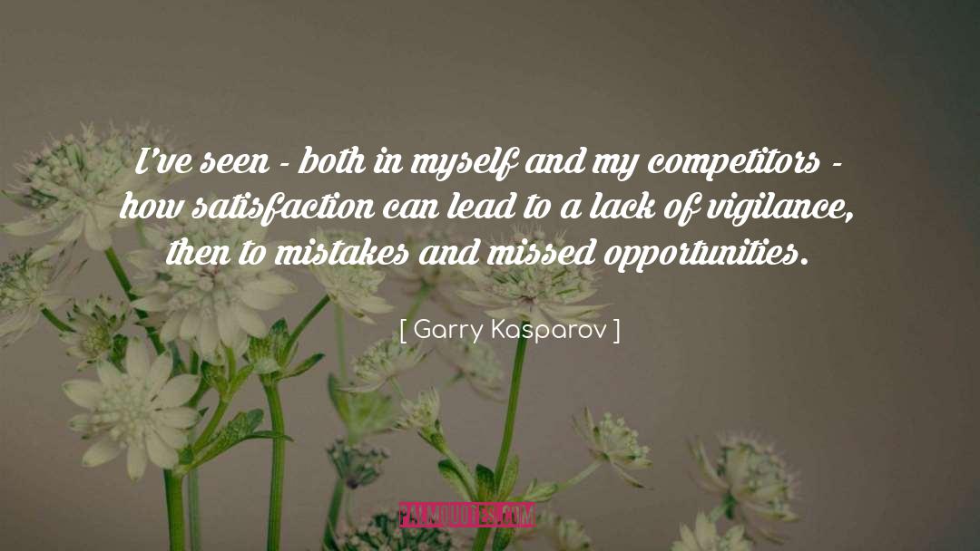 Garry Kasparov Quotes: I've seen - both in