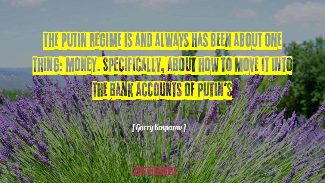 Garry Kasparov Quotes: The Putin regime is and