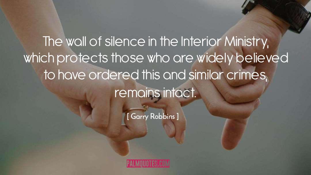 Garry Robbins Quotes: The wall of silence in