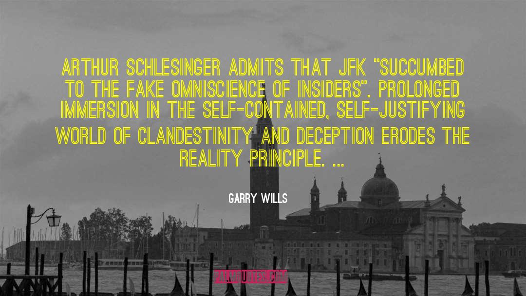 Garry Wills Quotes: Arthur Schlesinger admits that JFK