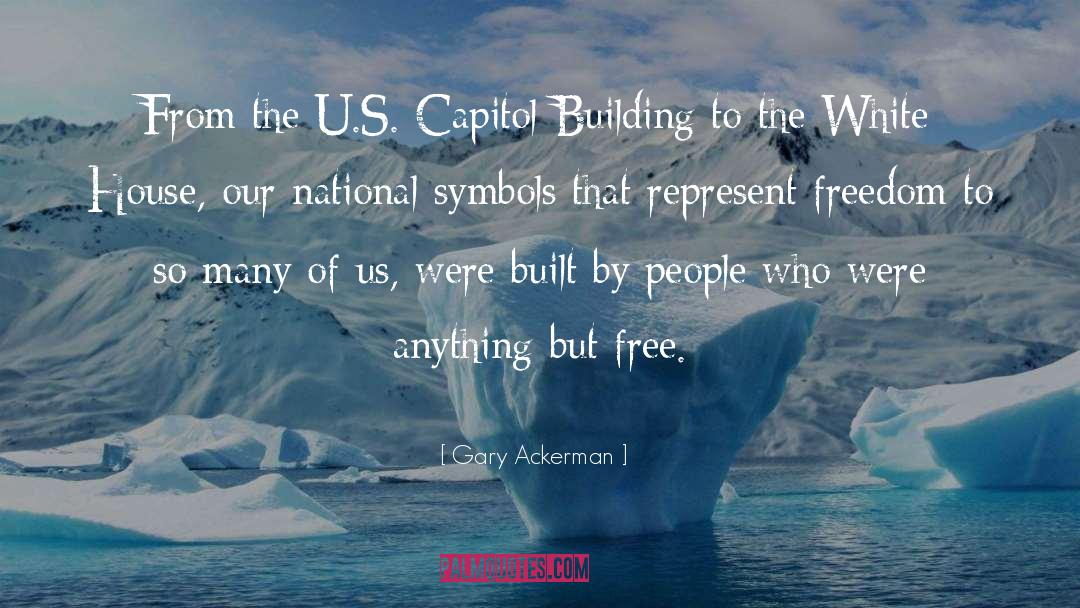 Gary Ackerman Quotes: From the U.S. Capitol Building