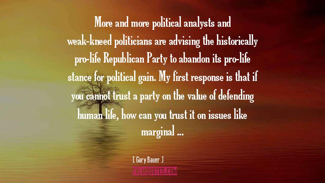 Gary Bauer Quotes: More and more political analysts