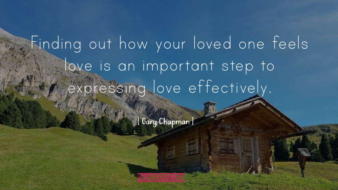 Gary Chapman Quotes: Finding out how your loved