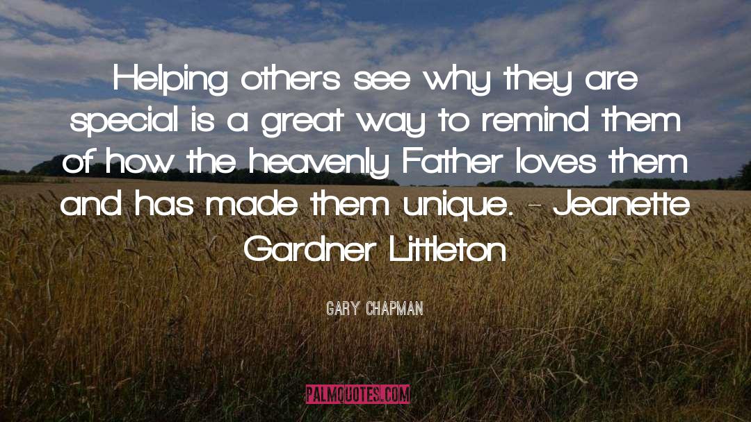 Gary Chapman Quotes: Helping others see why they