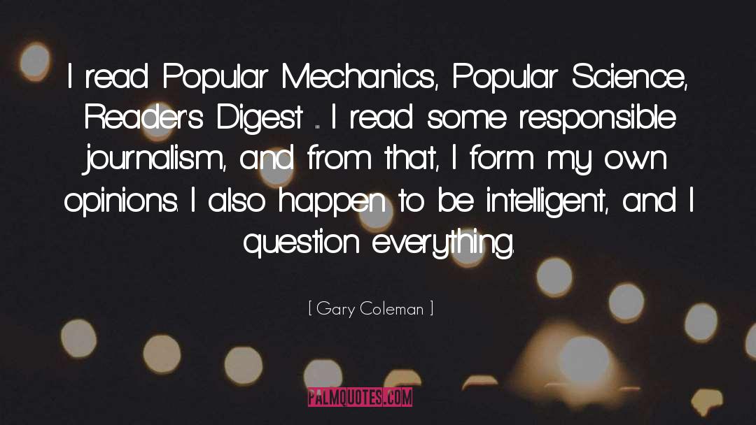 Gary Coleman Quotes: I read Popular Mechanics, Popular