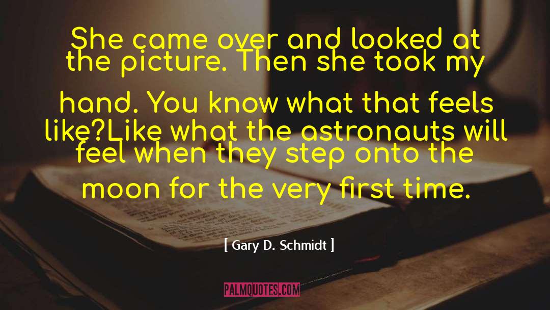 Gary D. Schmidt Quotes: She came over and looked