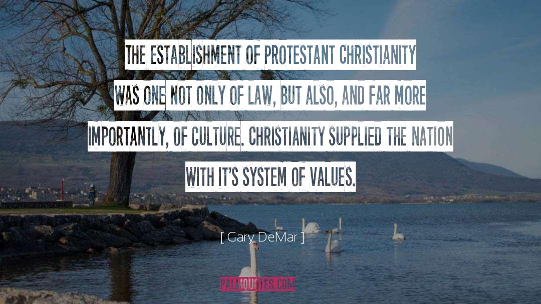Gary DeMar Quotes: The establishment of Protestant Christianity