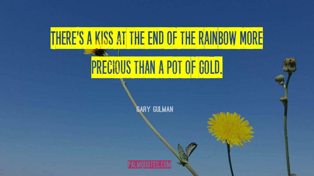 Gary Gulman Quotes: There's a kiss at the