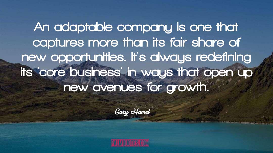 Gary Hamel Quotes: An adaptable company is one