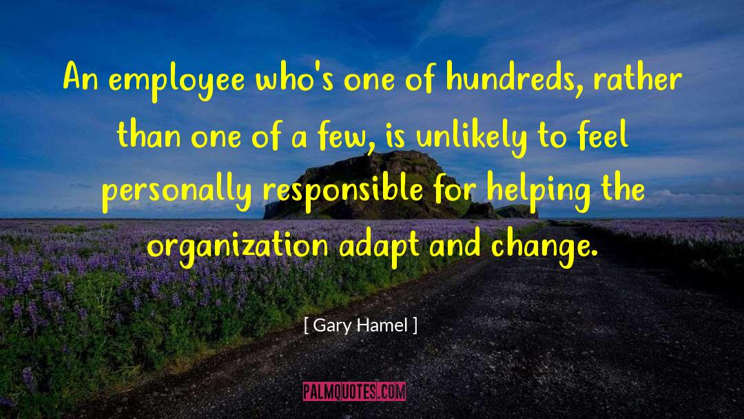 Gary Hamel Quotes: An employee who's one of