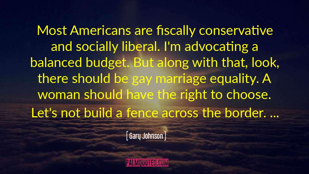 Gary Johnson Quotes: Most Americans are fiscally conservative