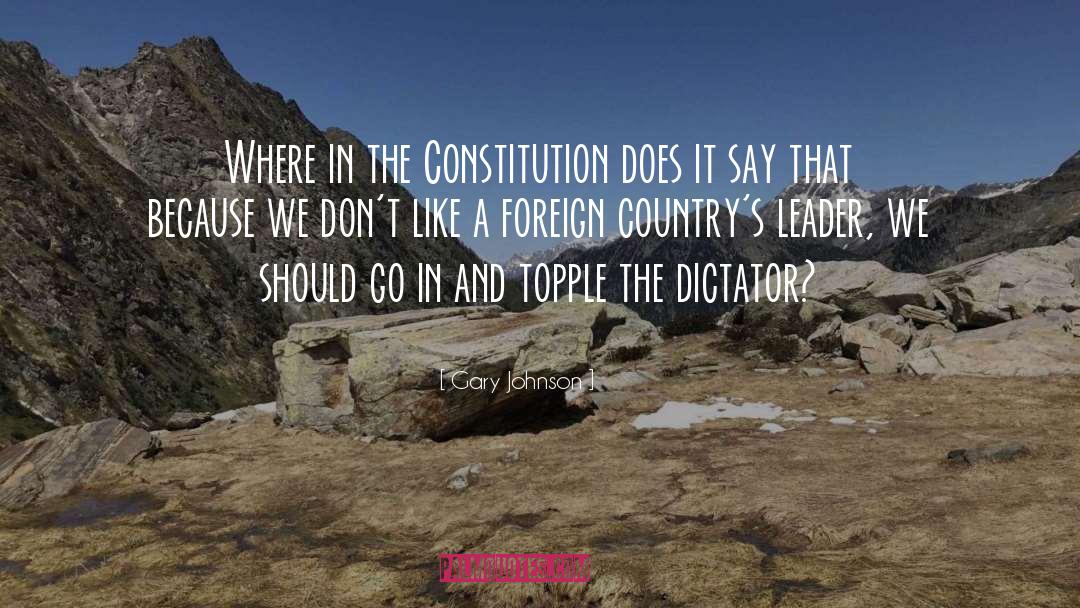 Gary Johnson Quotes: Where in the Constitution does