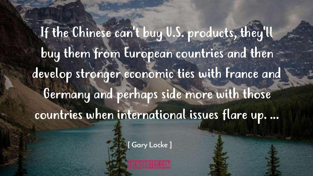 Gary Locke Quotes: If the Chinese can't buy