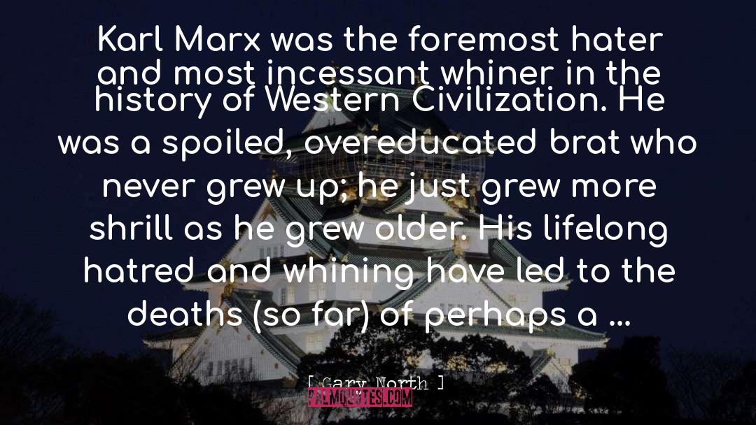 Gary North Quotes: Karl Marx was the foremost