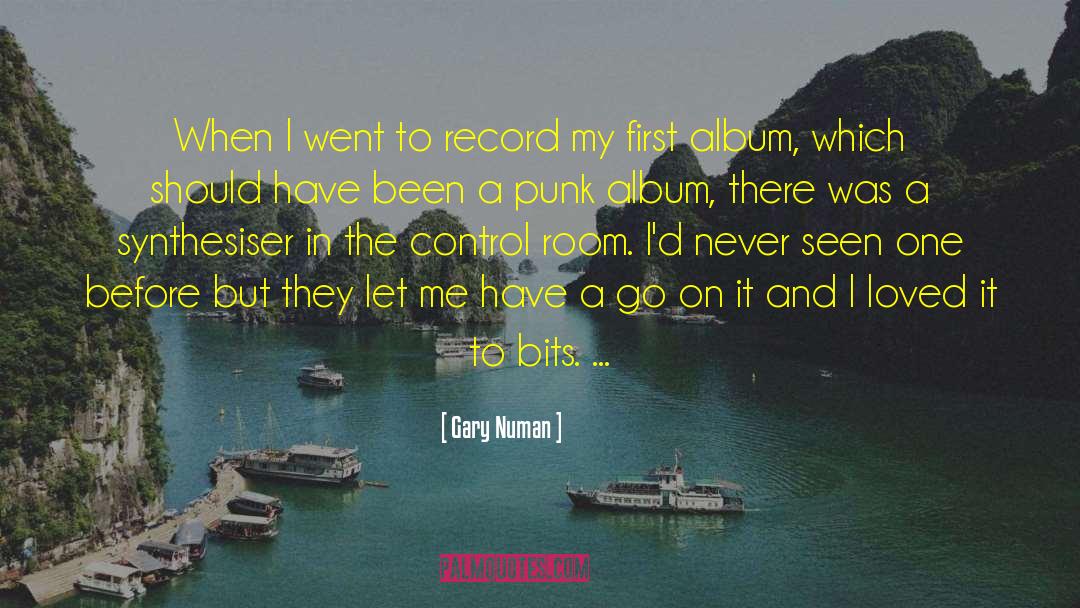 Gary Numan Quotes: When I went to record